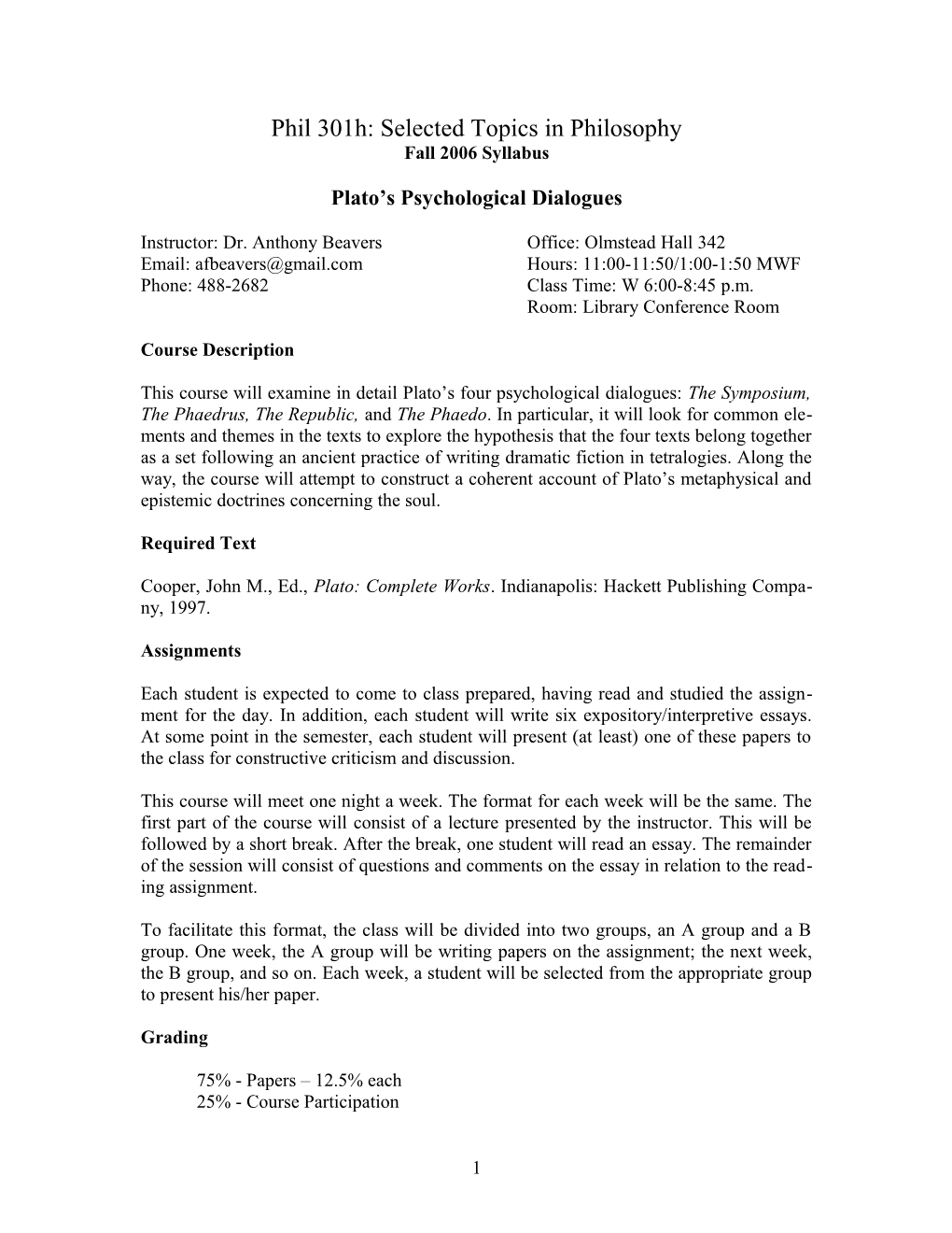 Plato's Psychological Dialogues - Fall 2006 Syllabus