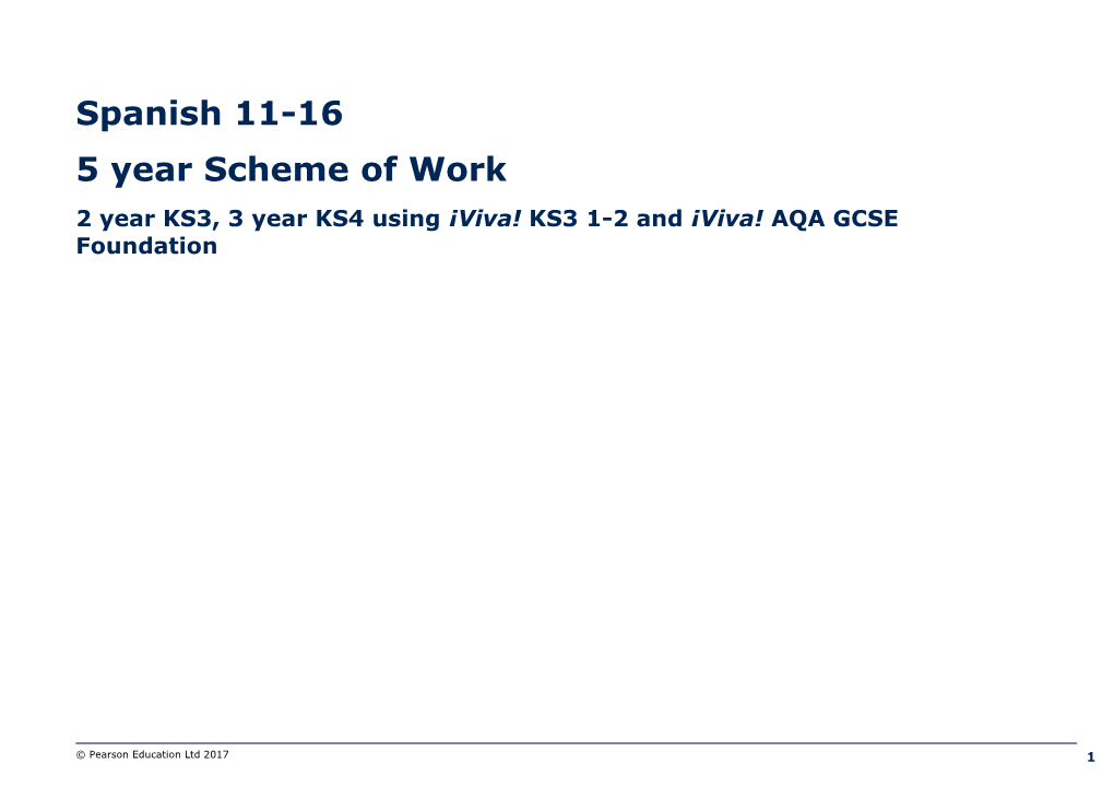 2 Year KS3, 3 Year KS4 Using Viva! KS3 1-2 and Viva! AQA GCSE Foundation