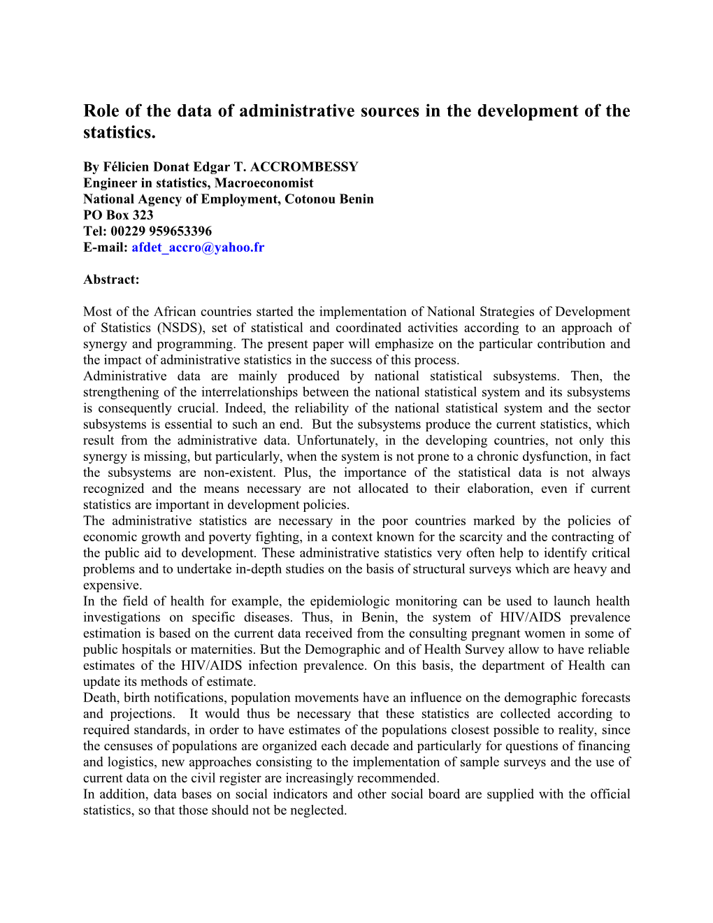 Role of the Data of Administrative Sources in the Development of the Statistics