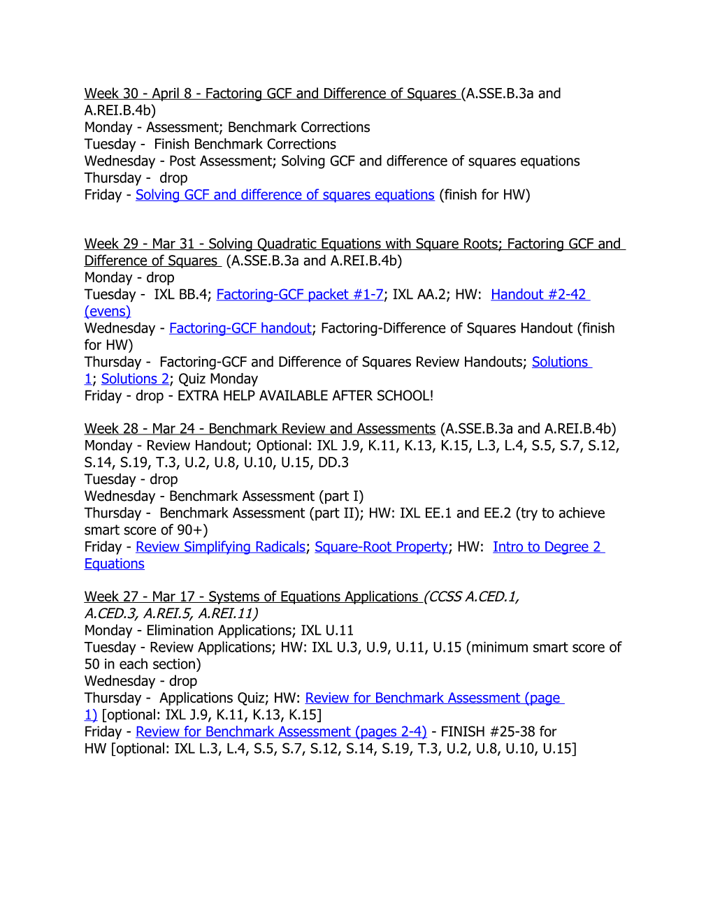 Week 30 - April 8 - Factoring GCF and Difference of Squares(A.SSE.B.3A and A.REI.B.4B)