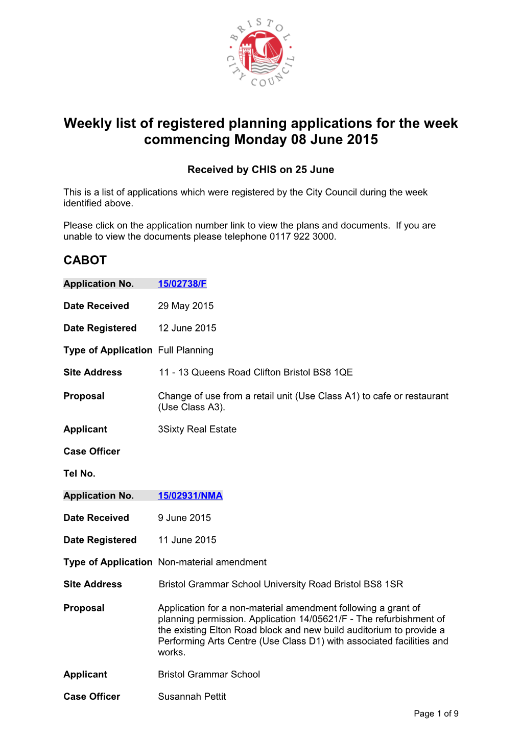 Weekly List of Registered Planning Applications for the Week Commencing Monday 08 June 2015