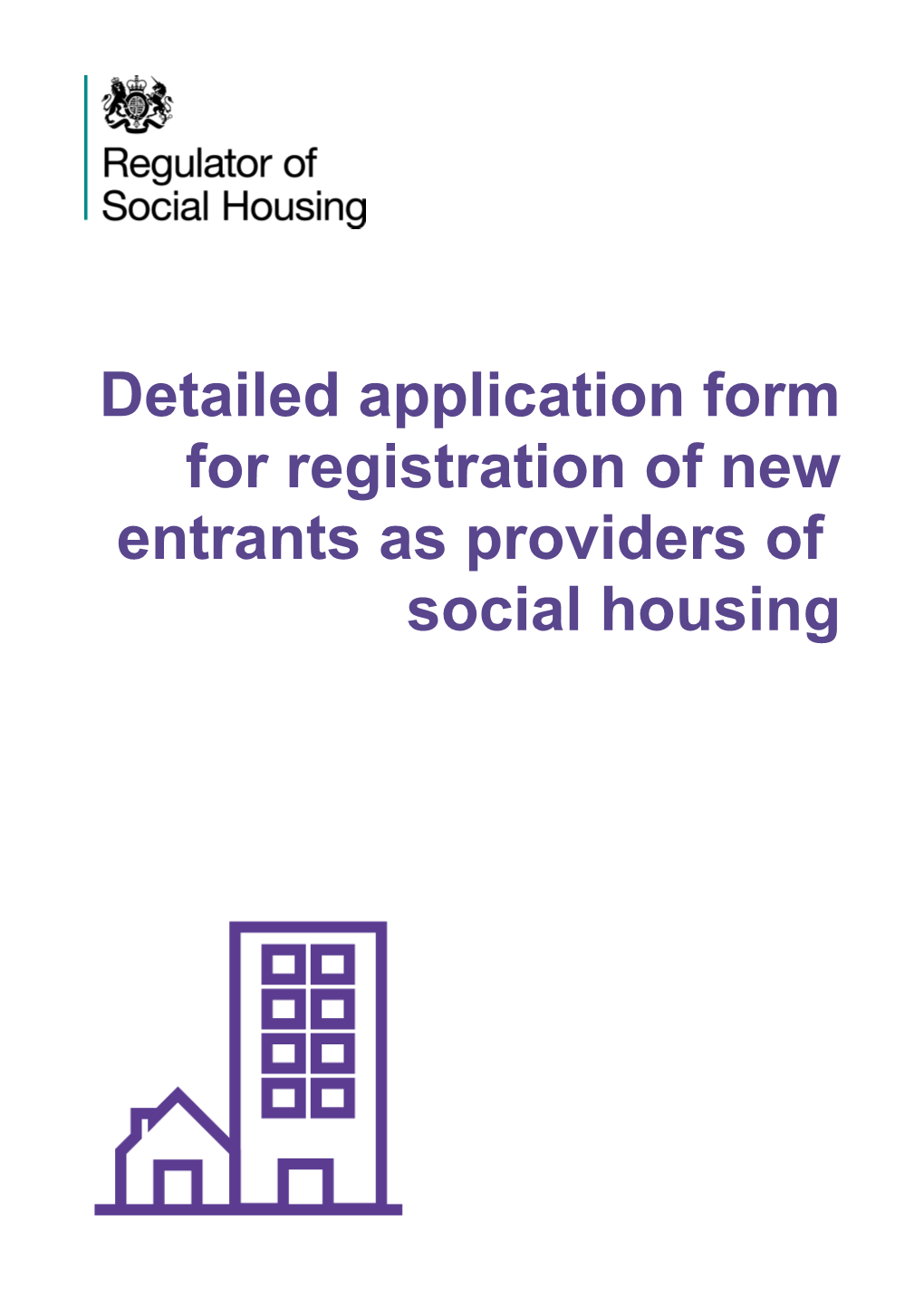 Detailed Application Form for Registration of New Entrants As Providers of Social Housing