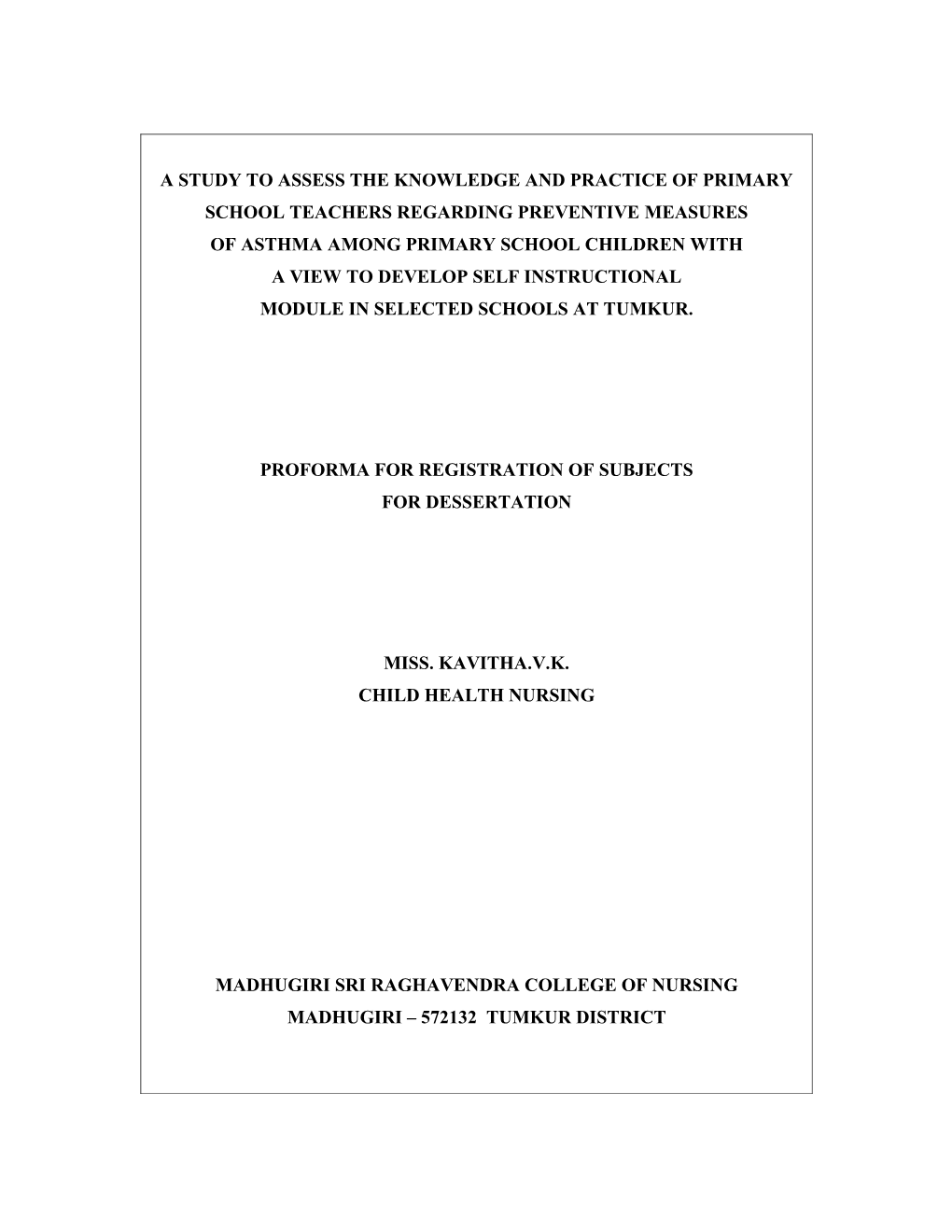 A Study to Assess the Knowledge and Practice of Primary School Teachers Regarding Preventive