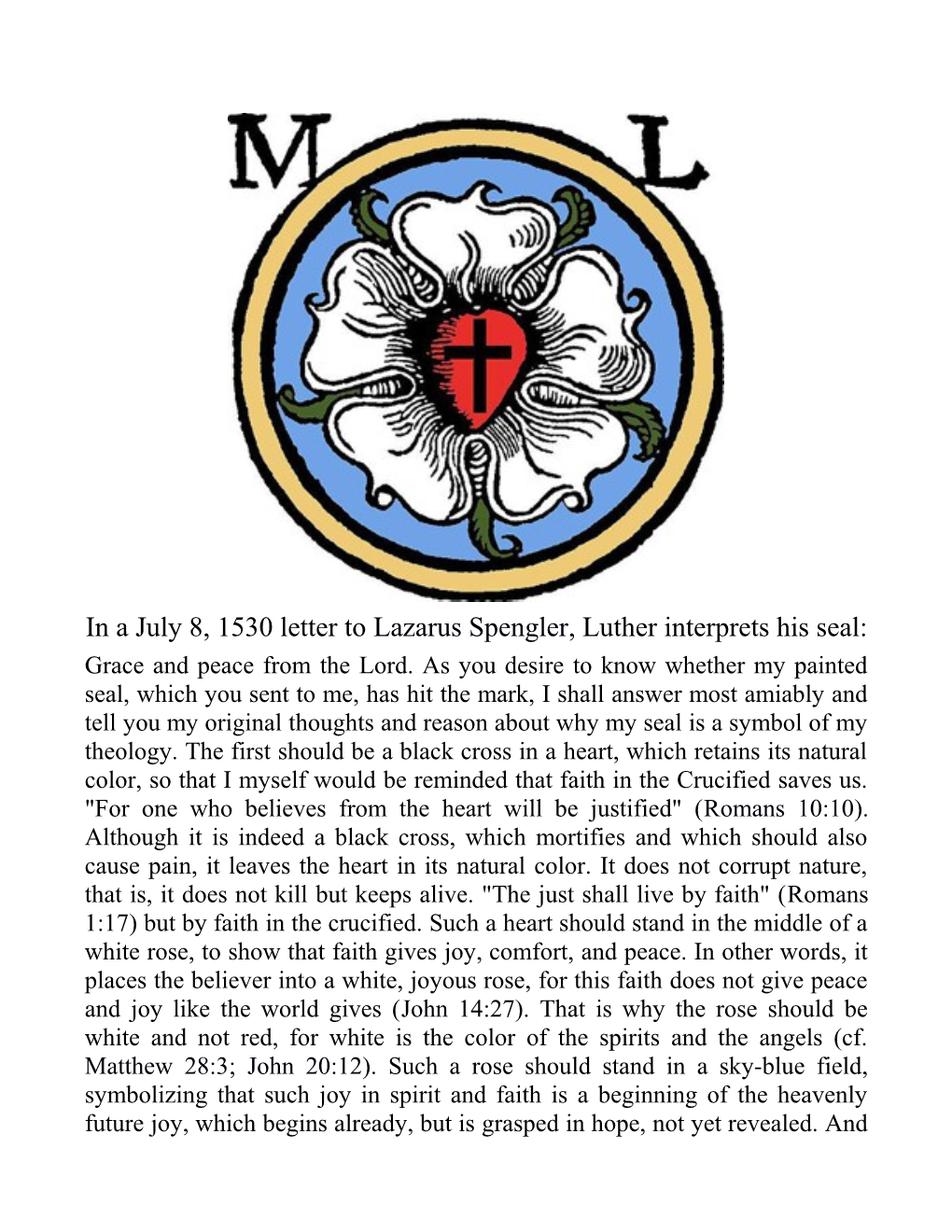 In a July 8, 1530 Letter to Lazarus Spengler, Luther Interprets His Seal