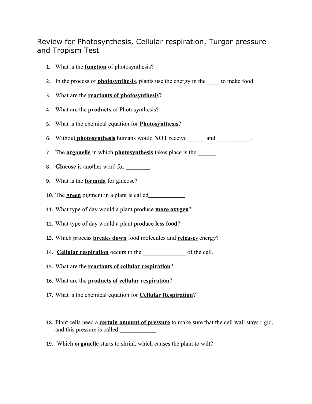 Review for Photosynthesis, Cellular Respiration, Turgor Pressure and Tropism Test