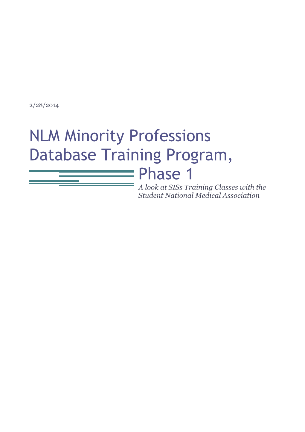 NLM Minority Professions Database Training Program, Phase 1