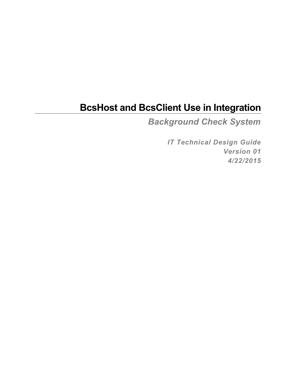 Bcshost and Bcsclient Use in Integration