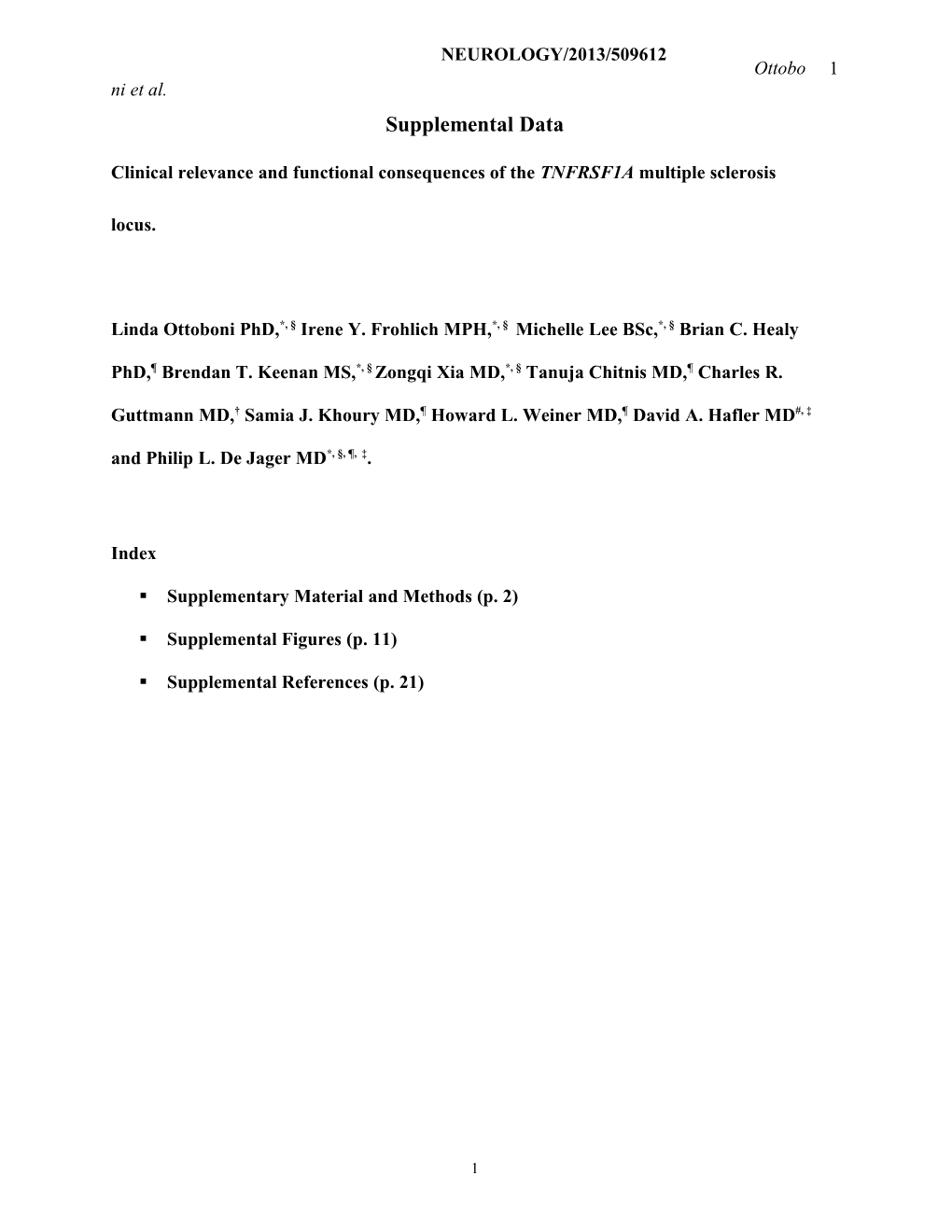 Exploring the Role of Cd8lowcd4- Cells in MS Susceptibility, Treatment Response and Disease