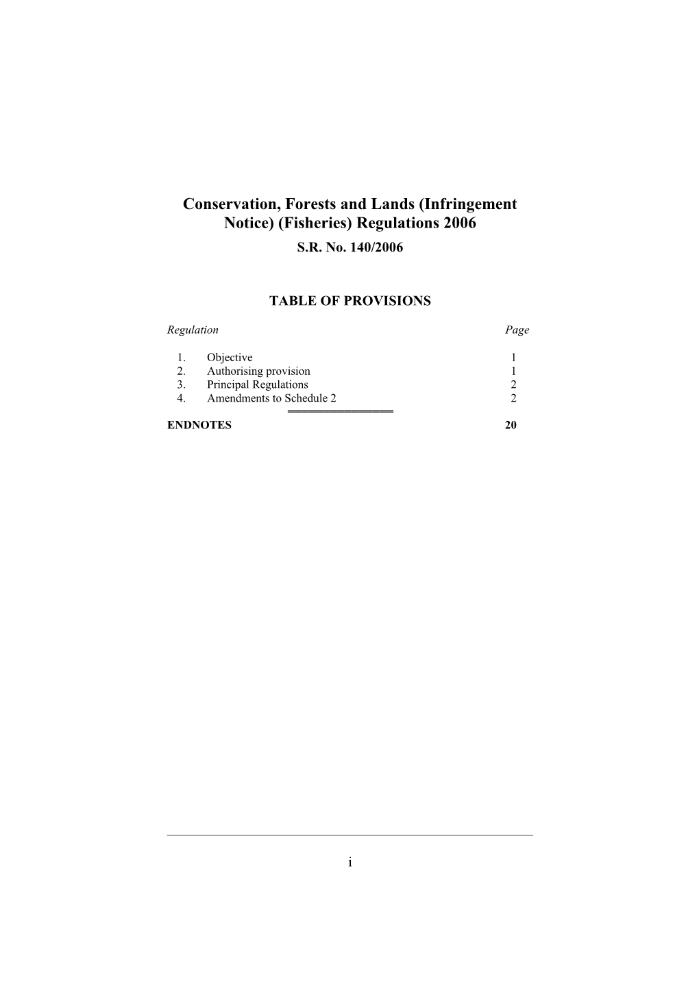 Conservation, Forests and Lands (Infringement Notice) (Fisheries) Regulations 2006