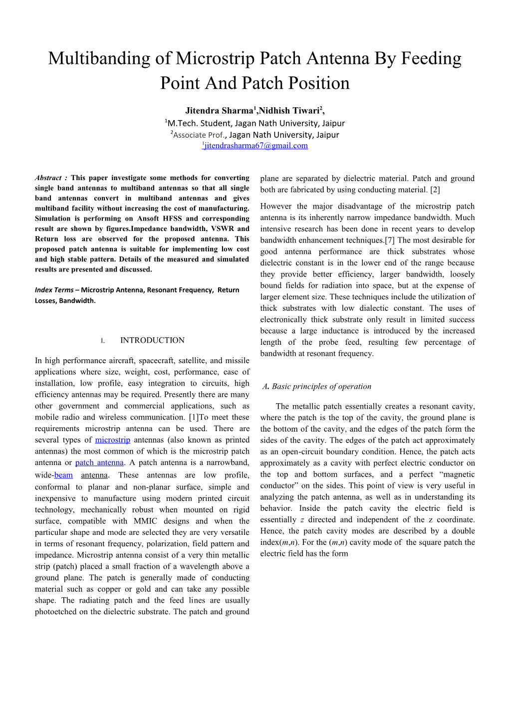 Multibanding of Microstrip Patch Antenna Byfeeding Point and Patch Position