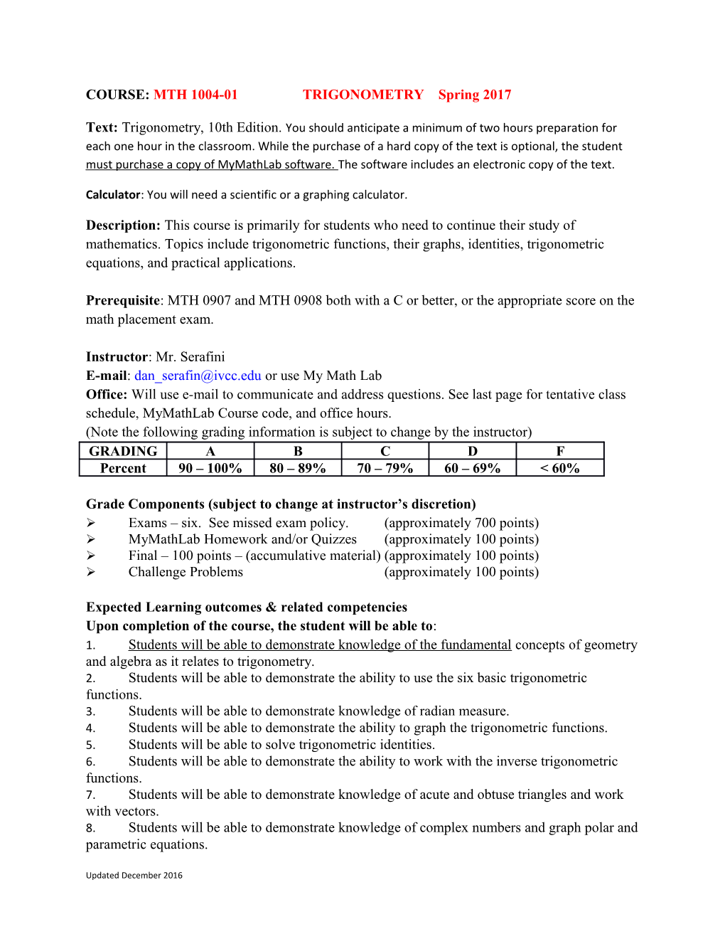 COURSE: MTH 1004-01 TRIGONOMETRY Spring 2017