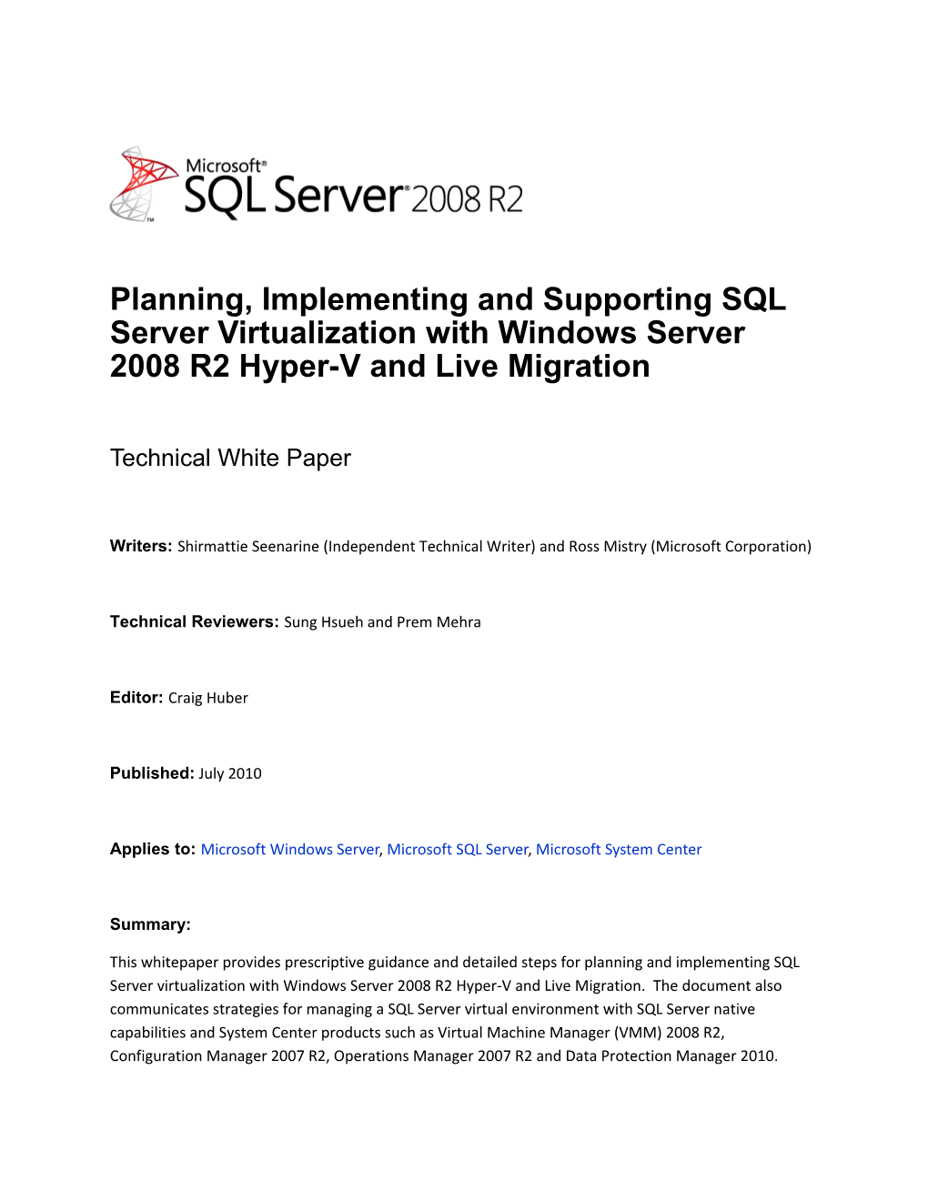 Planning, Implementing and Supporting SQL Server Virtualization with Windows Server 2008
