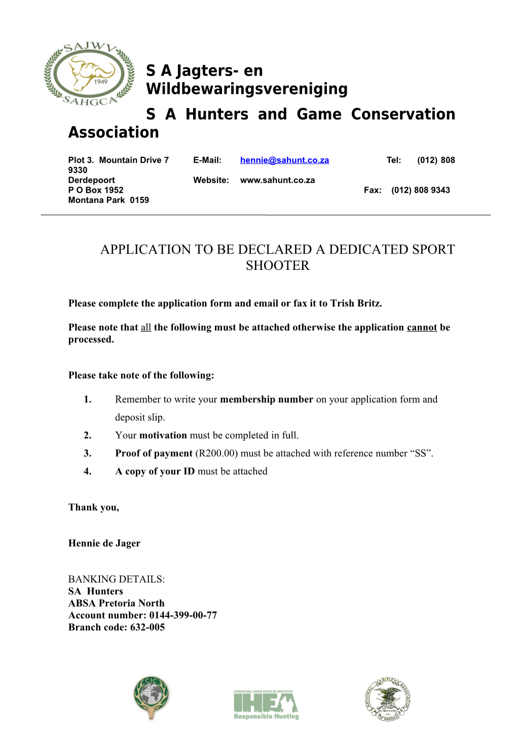 S a Hunters and Game Conservation Association