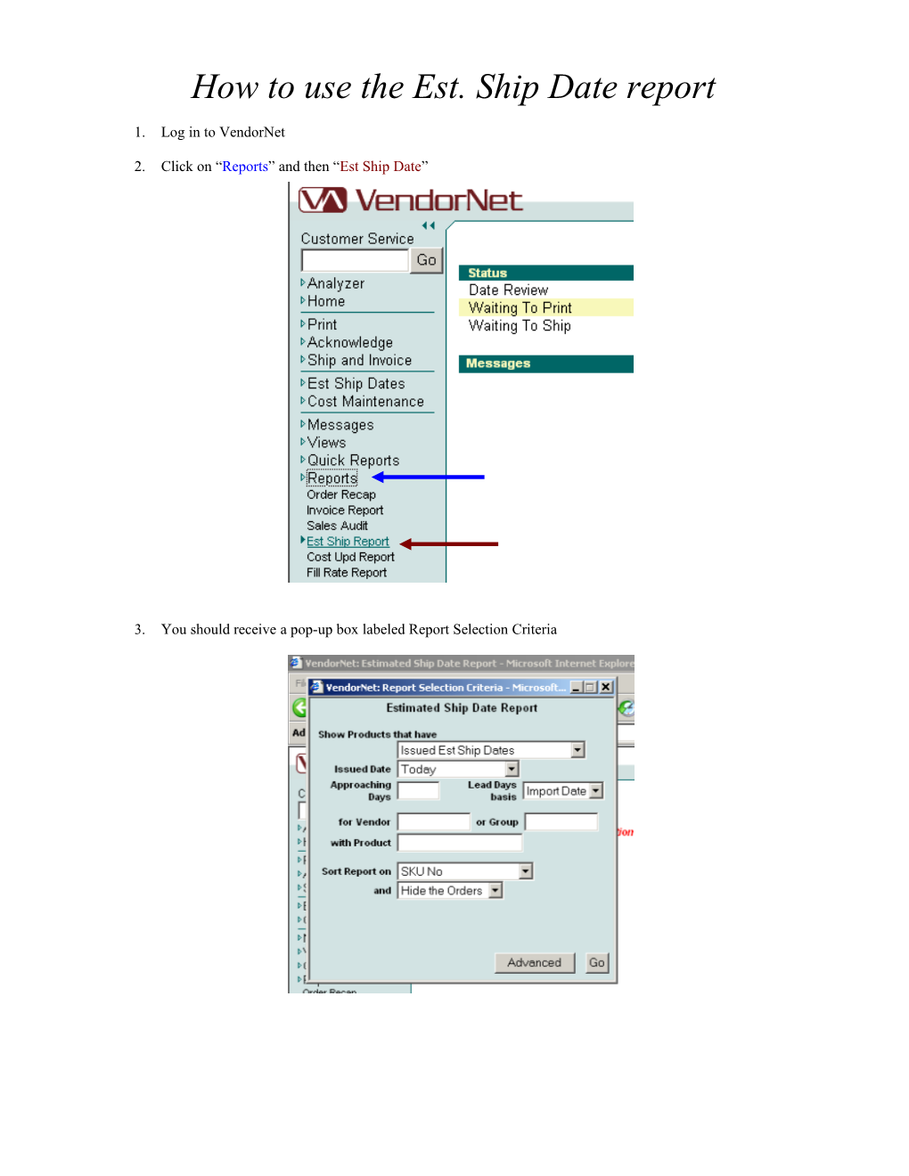 How to Use the Est. Ship Date Report