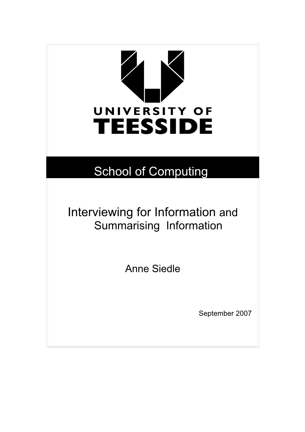 Interviewing for Information and Summarising Information