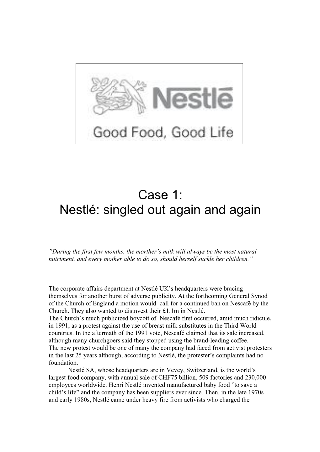 Nestlé: Singled out Again and Again