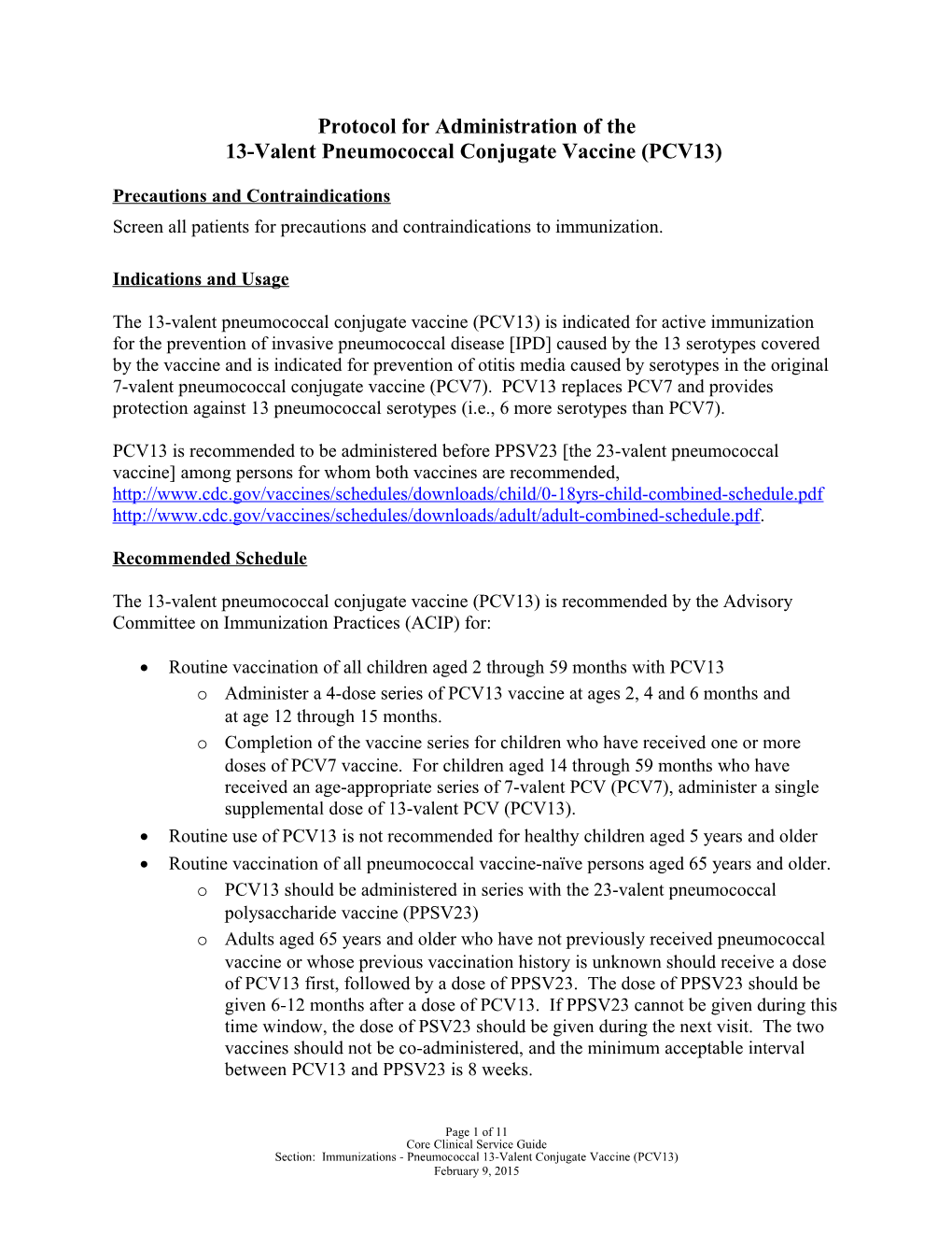 Protocol for Administration Ofthe 13-Valentpneumococcal Conjugate Vaccine (PCV13)