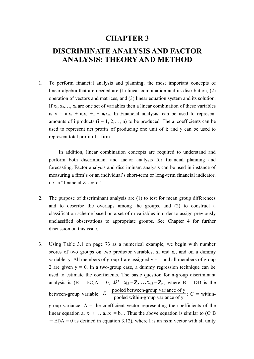 Discriminate Analysis and Factor Analysis: Theory and Method