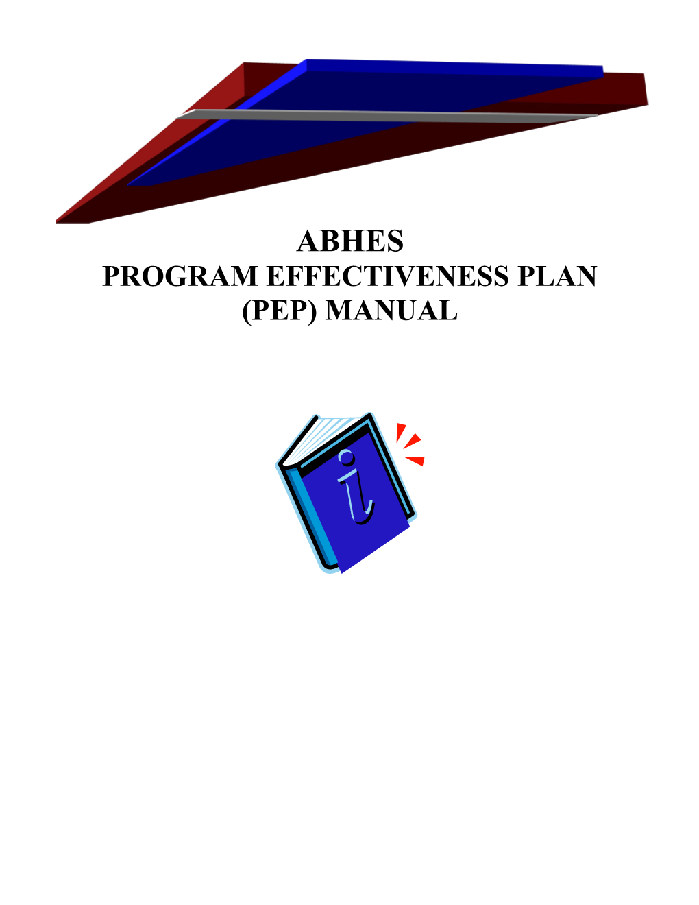 Program Effectiveness Plan (Pep) Manual