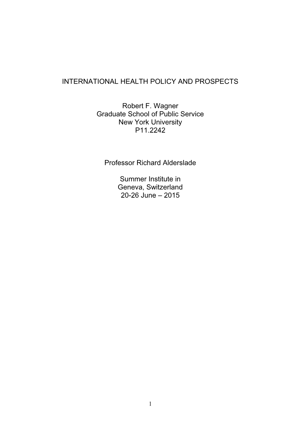 International Health Policy and Prospects