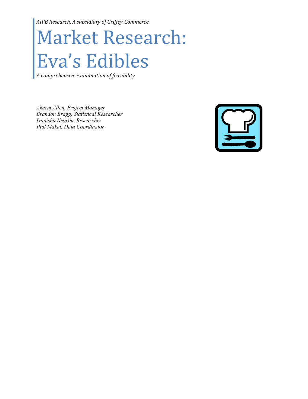 Market Research: Eva S Edibles