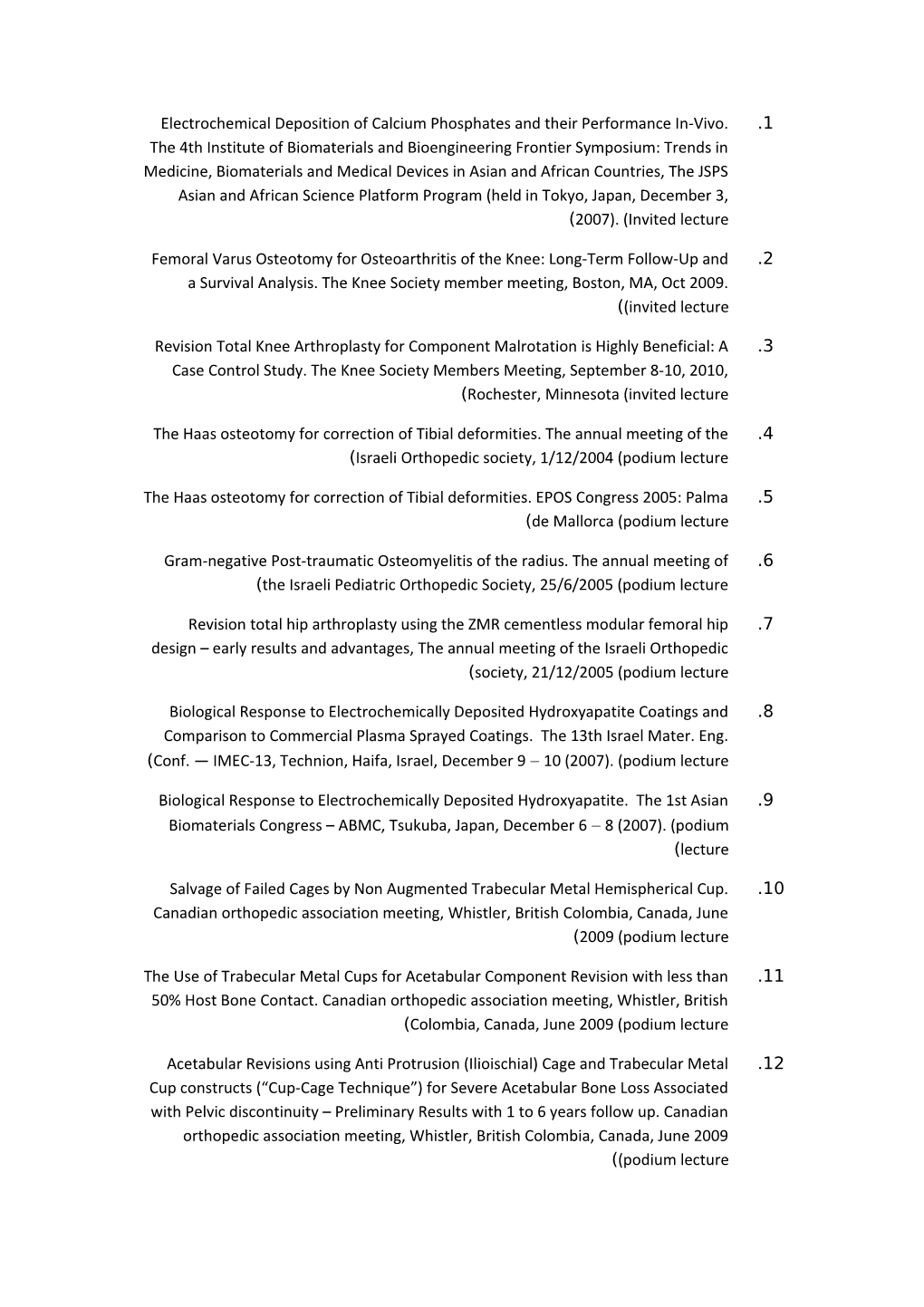 Electrochemical Deposition of Calcium Phosphates and Their Performance In-Vivo. the 4Th