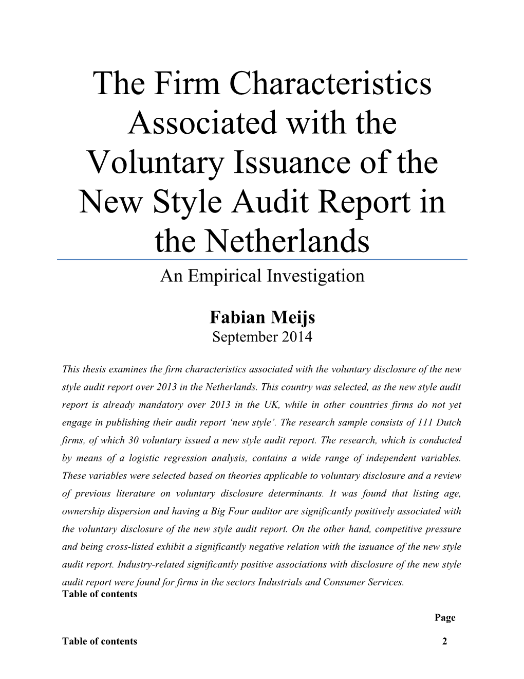 The Firm Characteristics Associated with the Voluntary Issuance of the New Style Audit