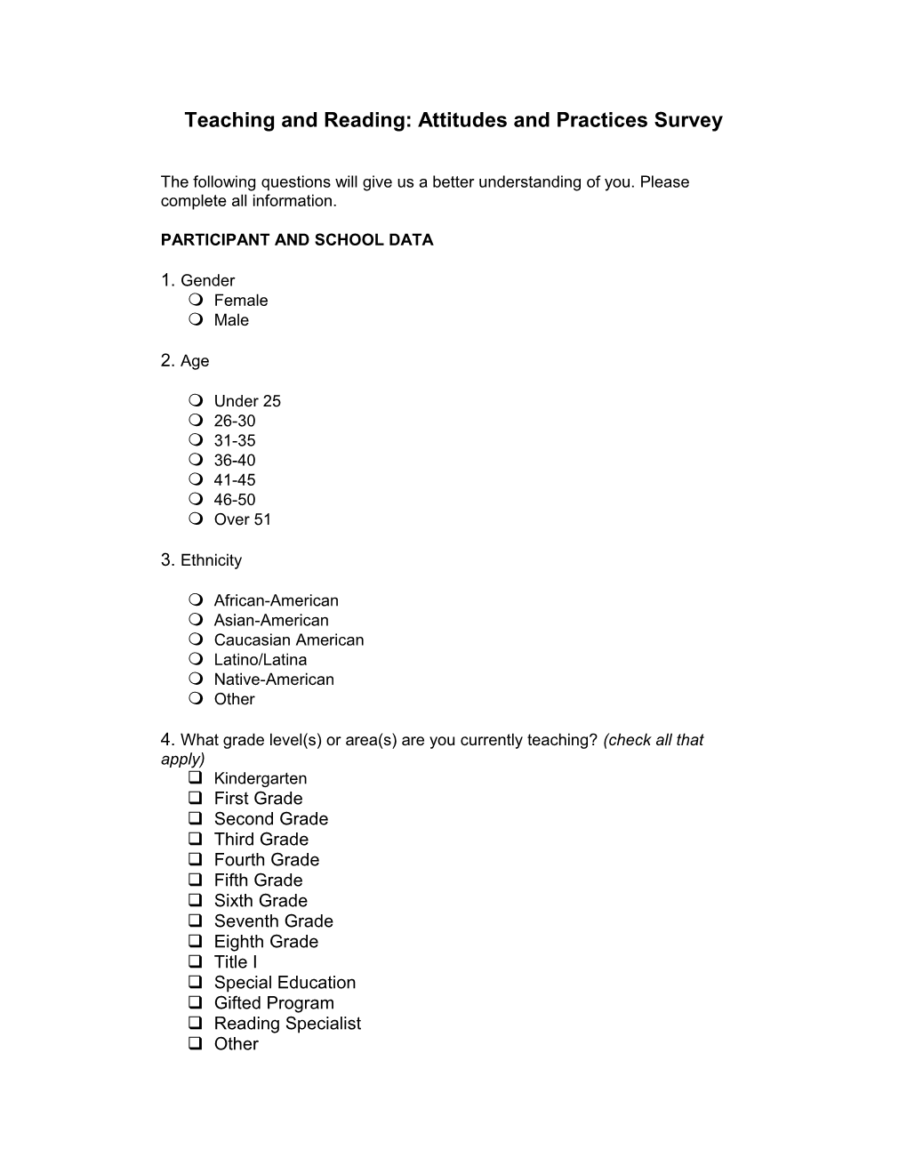 Teaching and Reading: Attitudes and Practices Survey