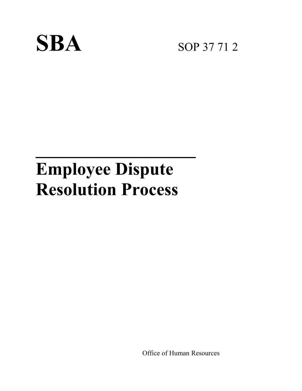 SBA SOP 37 71 2: Employee Dispute Resolution Process