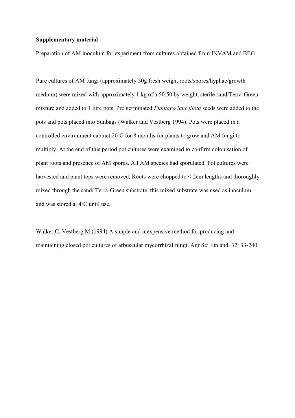 Preparation of AM Inoculum for Experiment from Cultures Obtained from INVAM and BEG