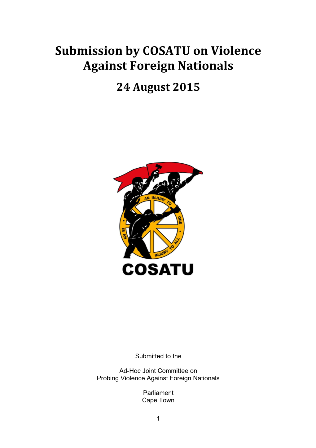 Submission by COSATU on Violence Against Foreign Nationals