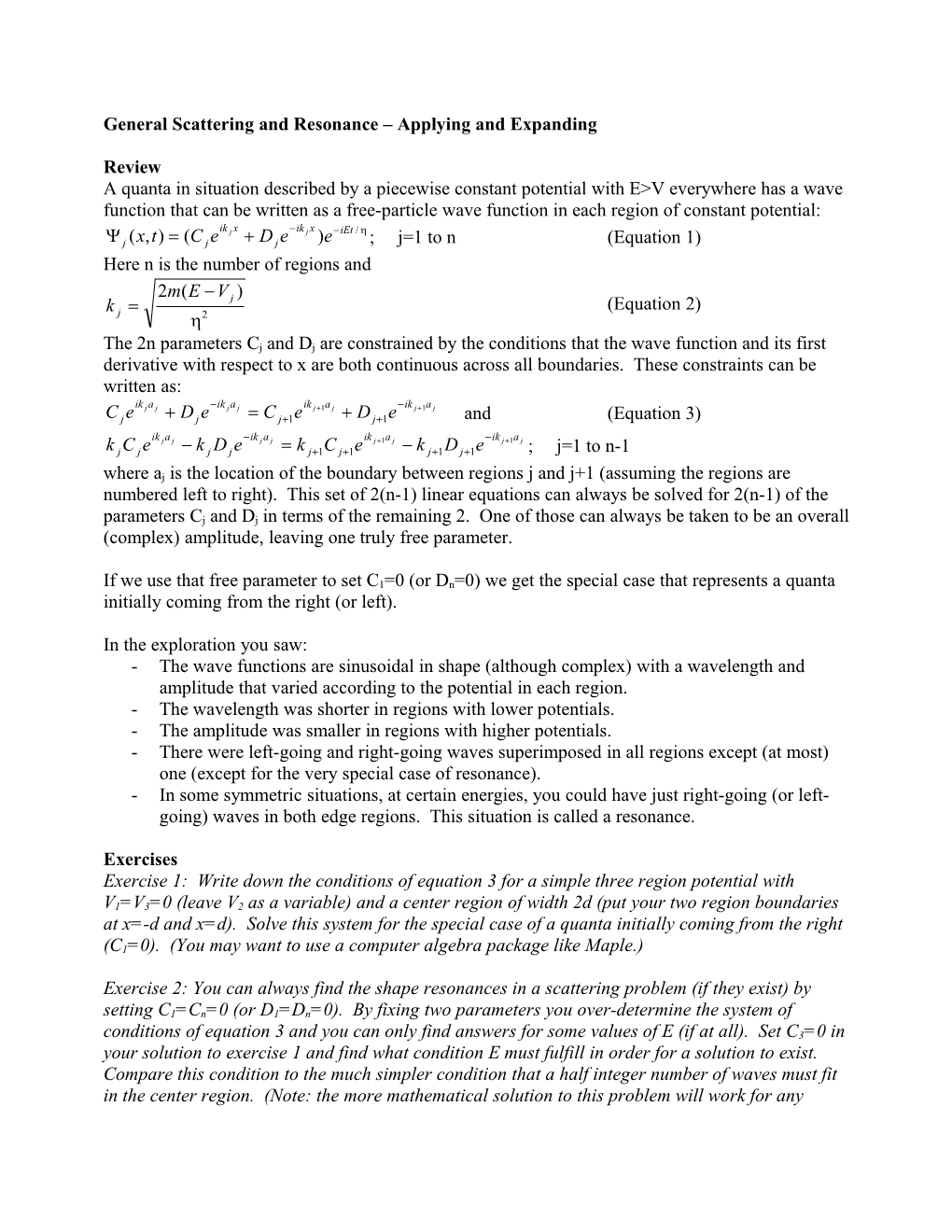 General Scattering and Resonance Getting Started