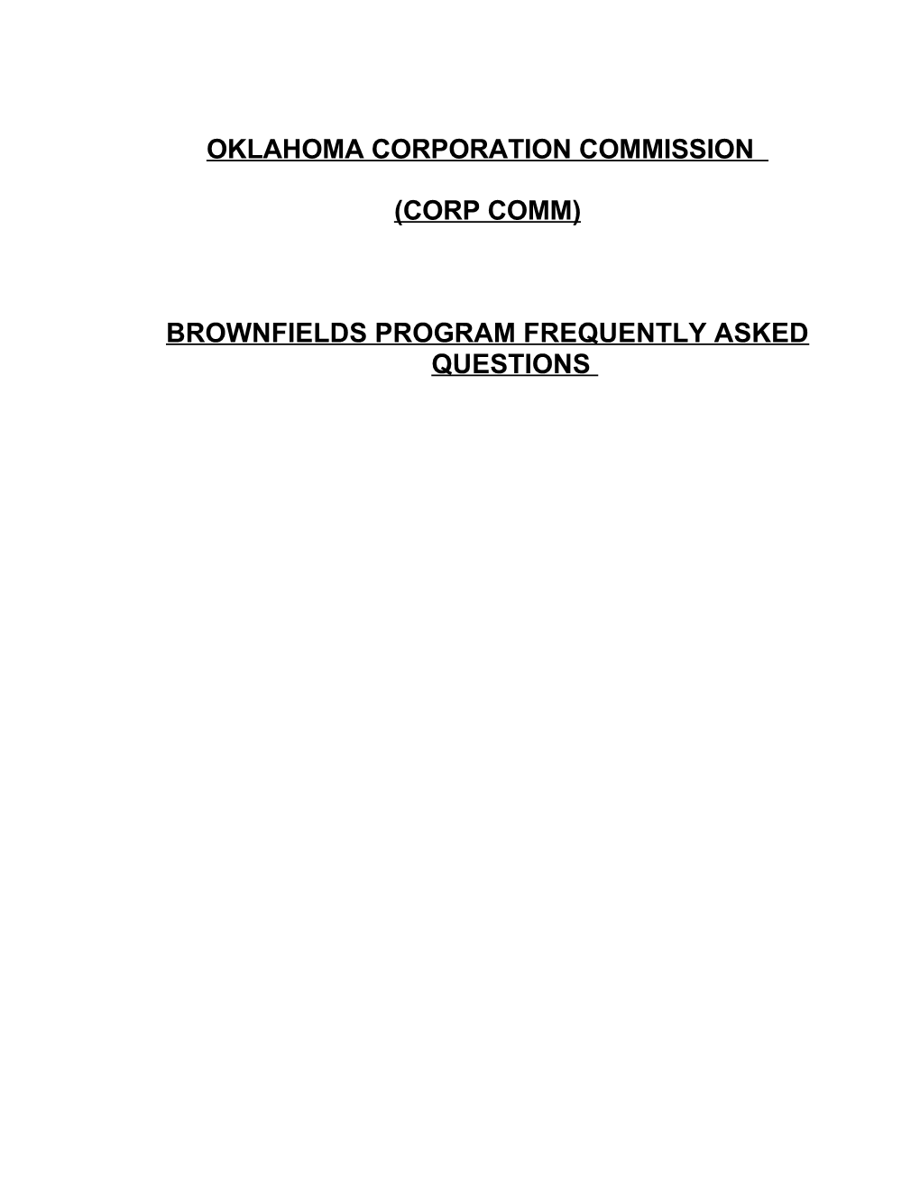 Answers to Most Frequently Asked Questions About the Brownfield Program