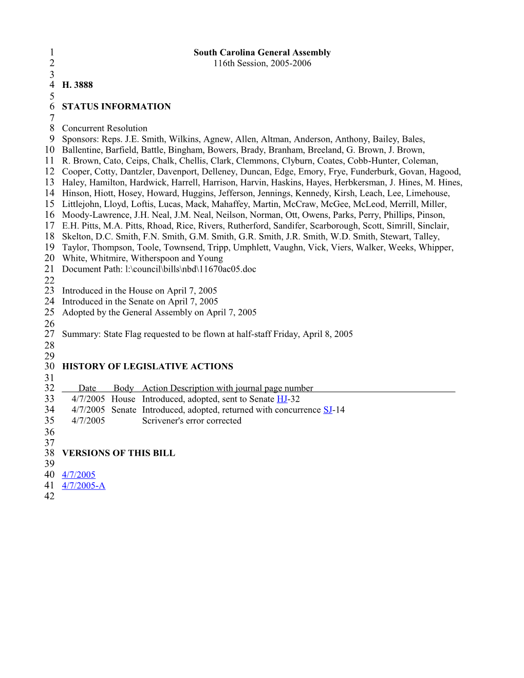 2005-2006 Bill 3888: State Flag Requested to Be Flown at Half-Staff Friday, April 8, 2005