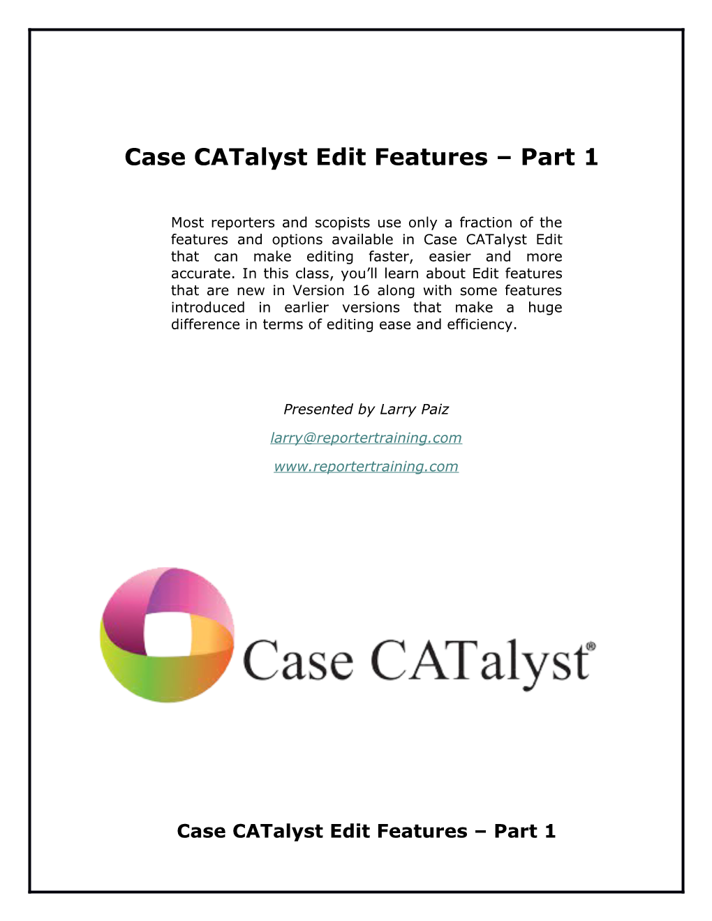 Case Catalyst Edit Features Part 1