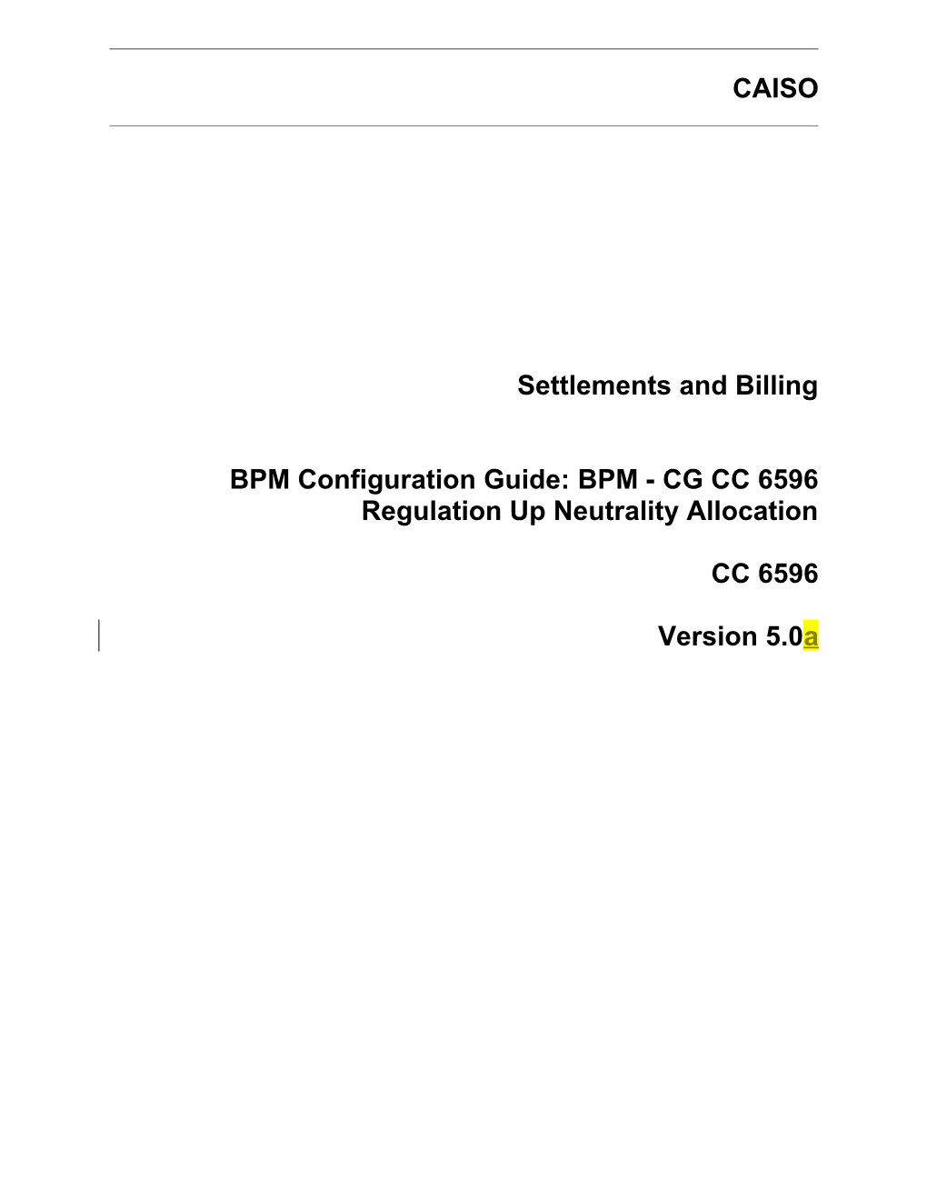 BPM - CG CC 6596 Regulation up Neutrality Allocation