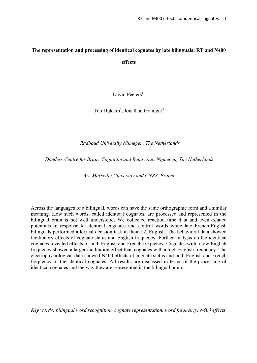 The Representation and Processing of Identical Cognates by Late Bilinguals: RT and N400 Effects