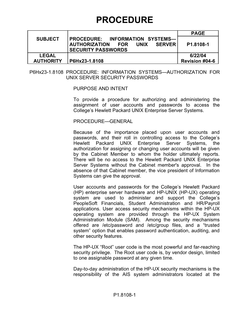 P6hx23-1.8108PROCEDURE: INFORMATION SYSTEMS AUTHORIZATION for UNIX SERVER SECURITY PASSWORDS