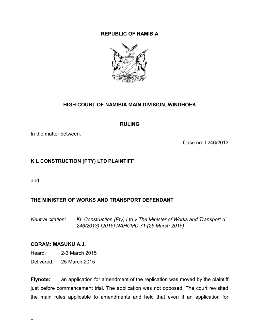 KL Construction (Pty) Ltd V the Minister of Works and Transport (I 246-2013) 2015 NAHCMD