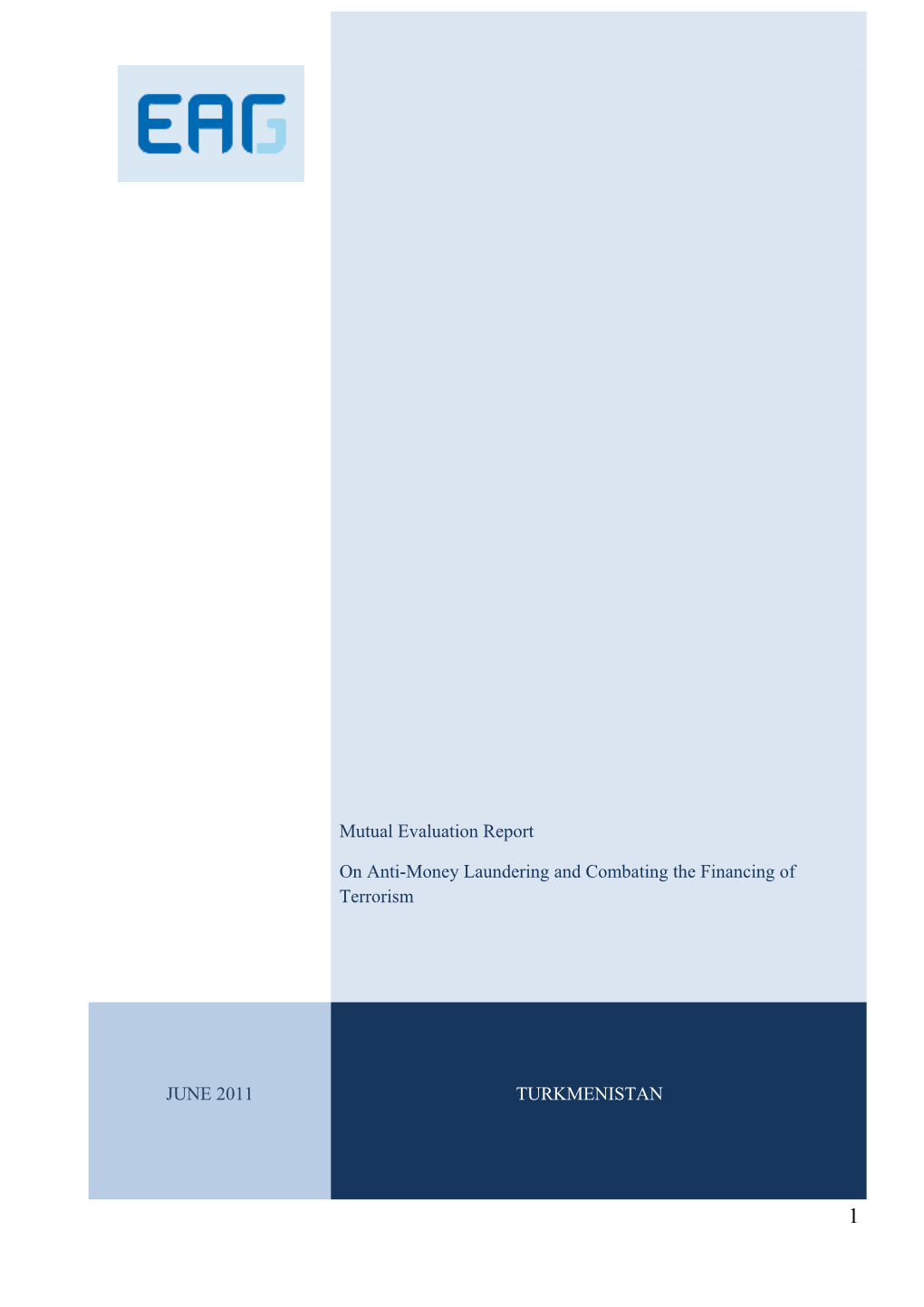 Preface Information and Methodology Used to Evaluate the Republic of Turkmenistan 7