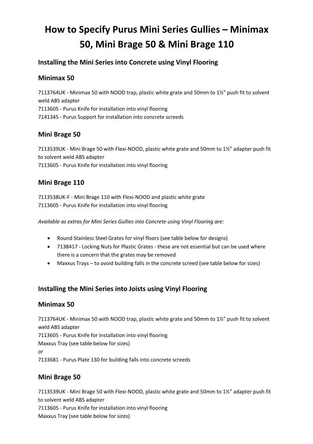 How to Specify Purus Mini Series Gullies Minimax 50, Mini Brage 50 & Mini Brage 110