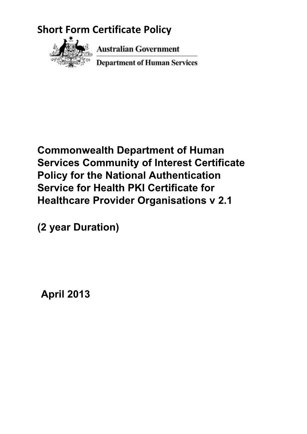Commonwealth Department of Human Services Community of Interest Certificate Policy For s1