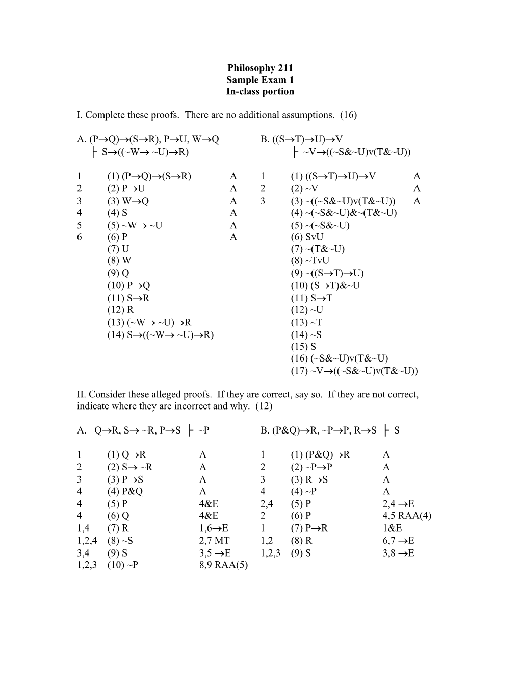 I. Complete These Proofs. There Are No Additional Assumptions. (16)