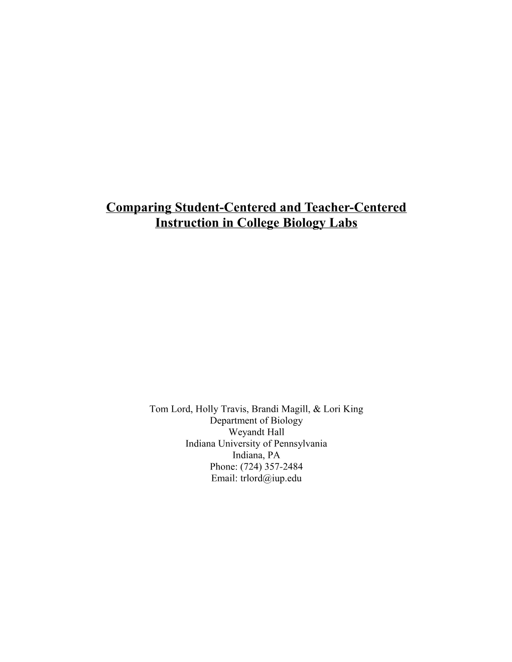 A Comparison Between Traditional and Constructivist Teaching Techniques in College Biology Labs