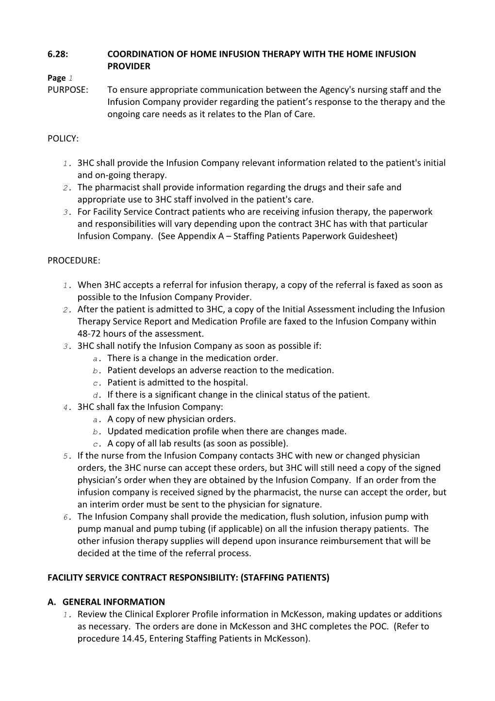 6.28: Coordination of Home Infusion Therapy with the Home Infusion Provider