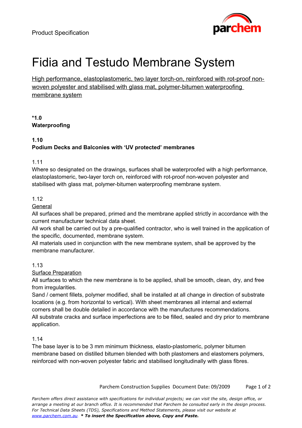 Fidia and Testudomembrane System