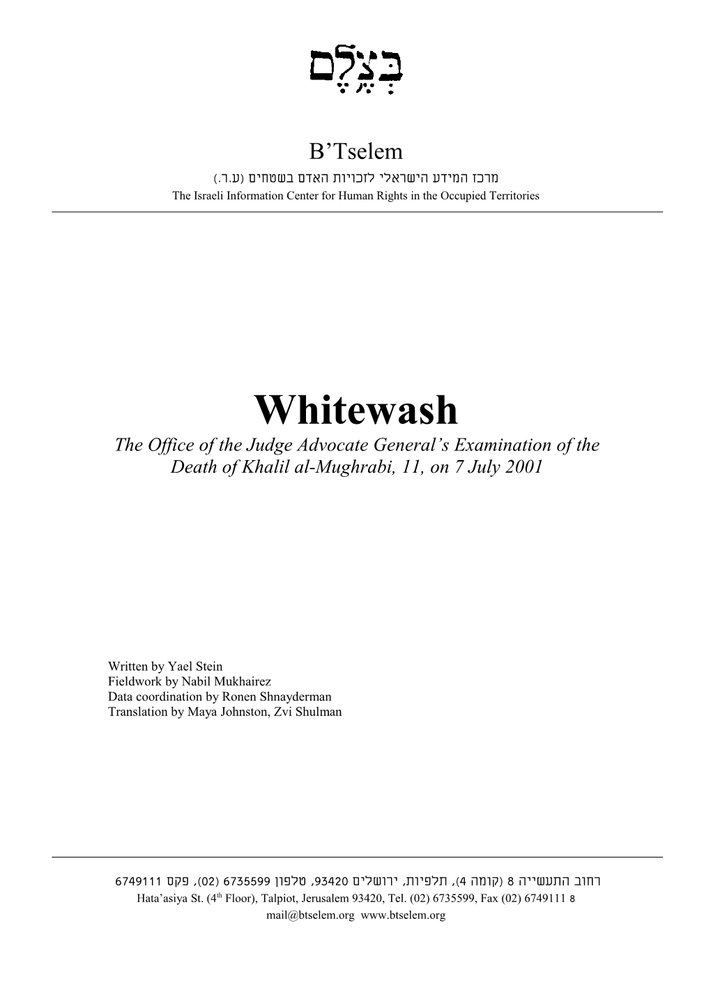 Whitewash: the Office of the Judge Advocate General's Examination of the Death of Khalil