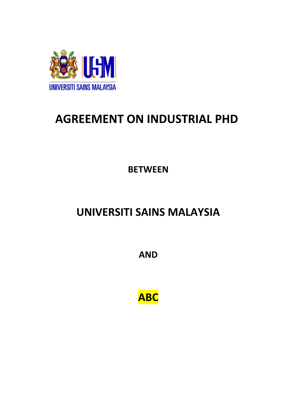 THIS AGREEMENT on INDUSTRIAL PHD Is Made This Day of , 20 (Hereinafter Referred to As