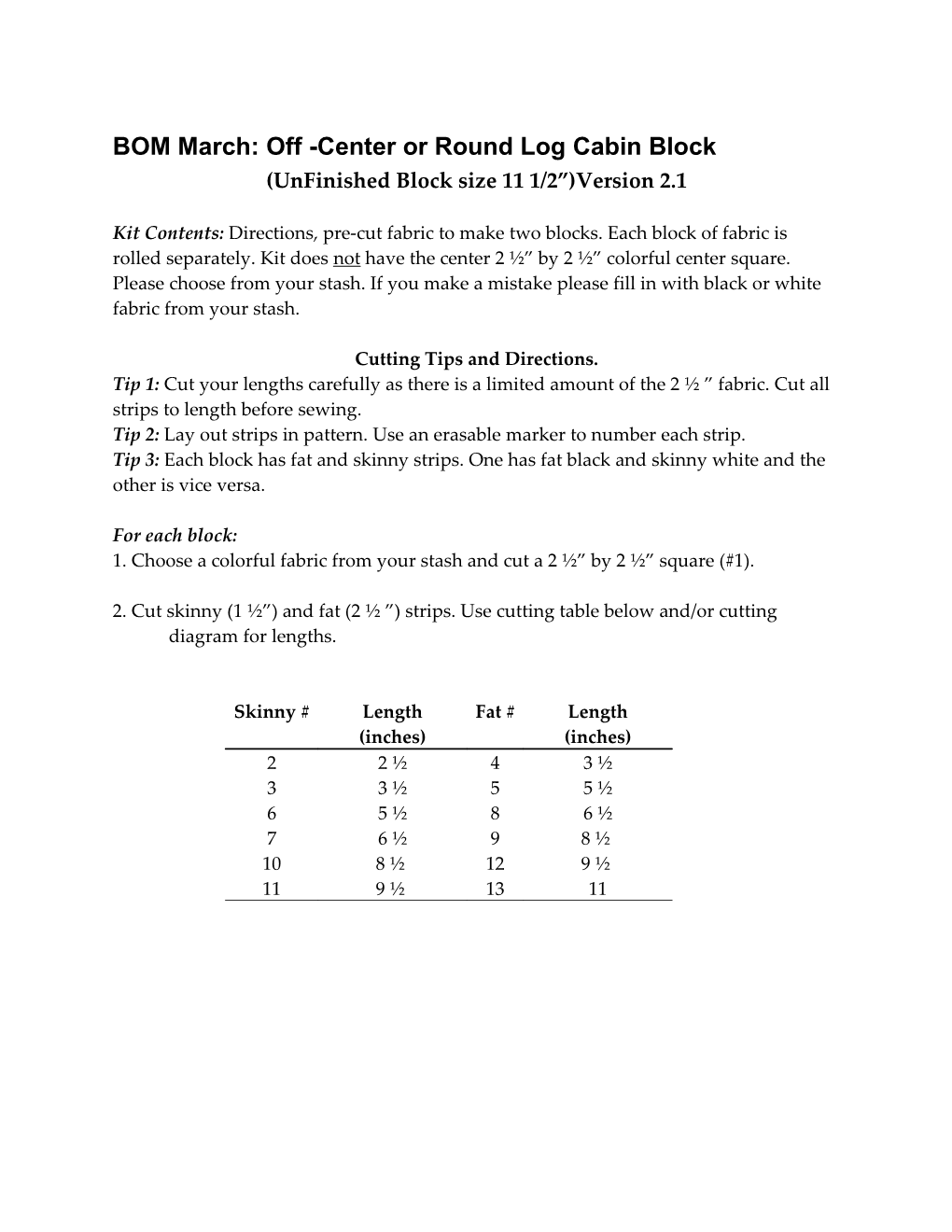 BOM March: Off -Center Or Round Log Cabin Block