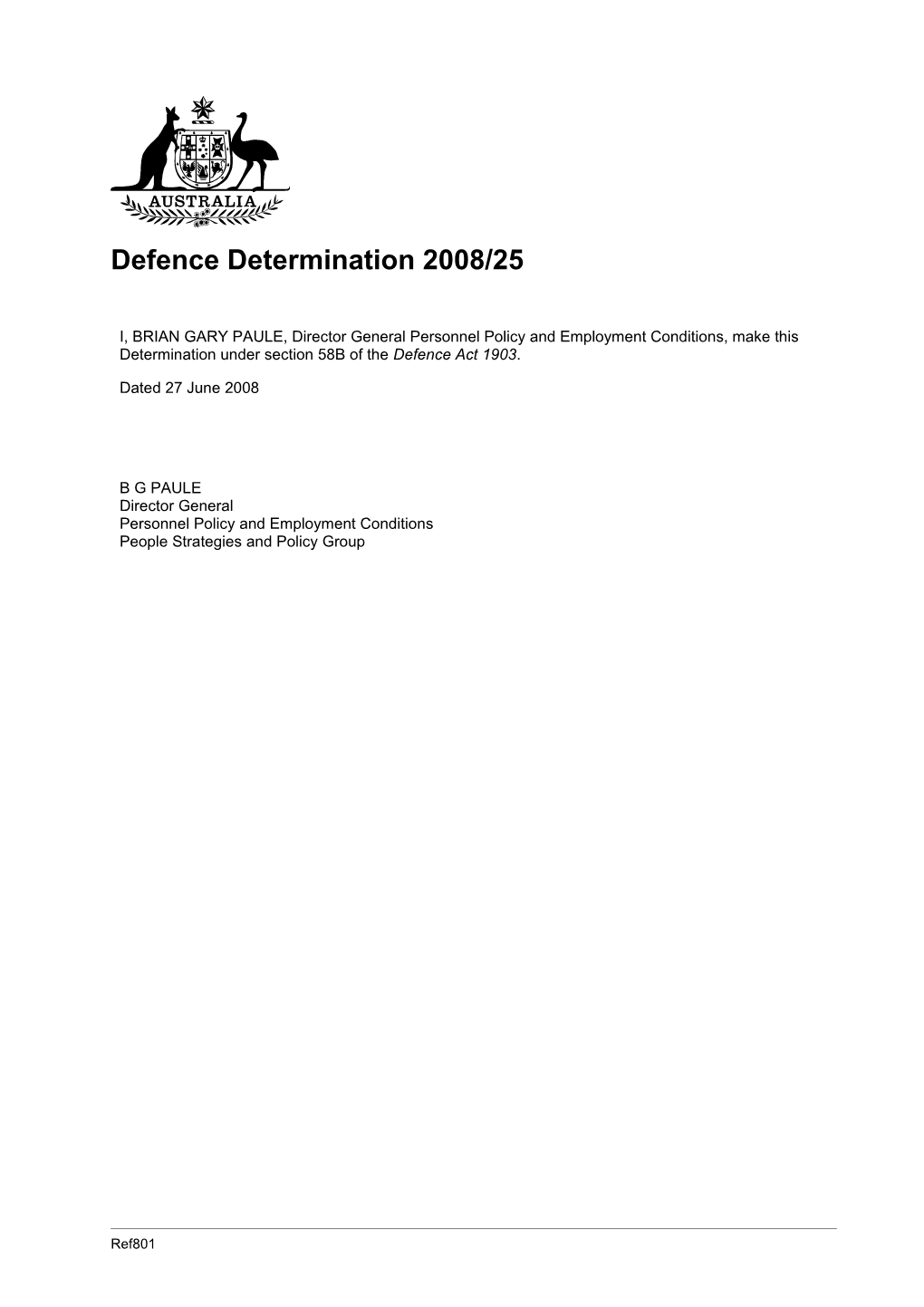Defence Determination 2008/25